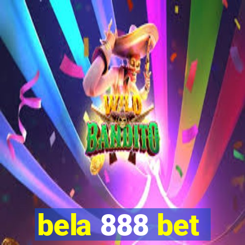 bela 888 bet